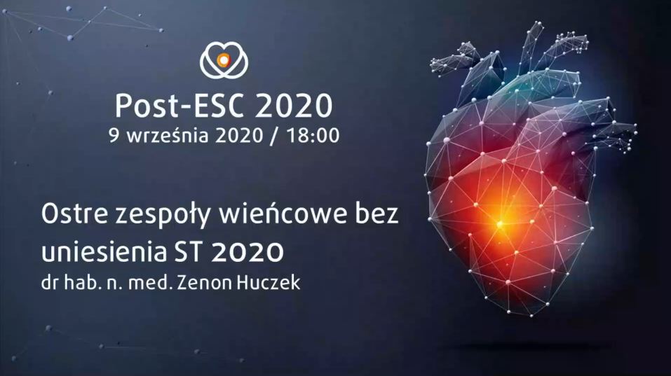 Ostre zespoły wieńcowe bez uniesienia ST 2020 – dr hab. n. med. Zenon Huczek
